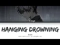 Download Lagu 葛东琪悬溺 (Ge DongQi Hanging Drowning) Lyrics (Color Coded Lyrics)