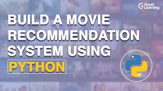 Build a Movie Recommendation System using Python Python Tutorial in 2022 Great Learning