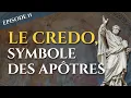 Lagu EPISODE 11: THE CREED, SYMBOL OF THE APOSTLES