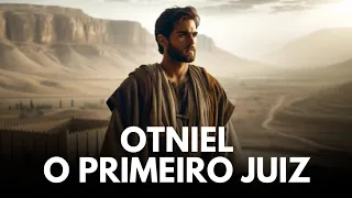 OTNIEL O PRIMEIRO JUIZ DE ISRAEL/JUÍZES 1 AO 3