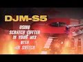 Download Lagu DJM-S5 Tutorial – Scratch Cutter In Your Mix