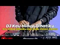 Download Lagu DJ KAU HIDUP DI HATIKU KAU NAFAS DALAM JIWAKU ILIR 7