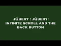 jQuery jQuery infinite scroll and the back button