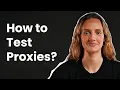 How To Check Proxy Servers The Quickest Proxy Testing Methods
