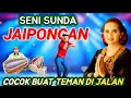 Download Lagu JAIPONGAN KLASIK COCOK BUAT TEMAN PERJALANAN