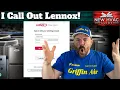 I Call Out LENNOX for Their Warranty ISSUE