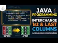 Swap First Last Column in Matrix Java 2D Array Tutorial
