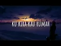 Amigdala || Ku Kira Kau Rumah || Cover by Ray || Lirik