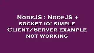 NodeJS NodeJS socket io simple example not working