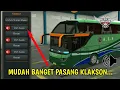 Mudah Banget Cara Download dan Pasang Klakson | Bus Simulator Indonesia (BUSSID)