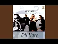 Download Lagu Dil Kare