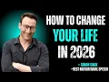 How to Change Your Life in 2026 7 Powerful Habits to Transform Your Future
