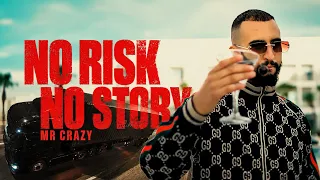 MR CRAZY – N.R.N.S | No Risk No Story (Official Video)