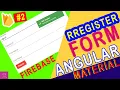 Angular Material Register Form With Firebase Integrate Firebase into Angular Technical Tips