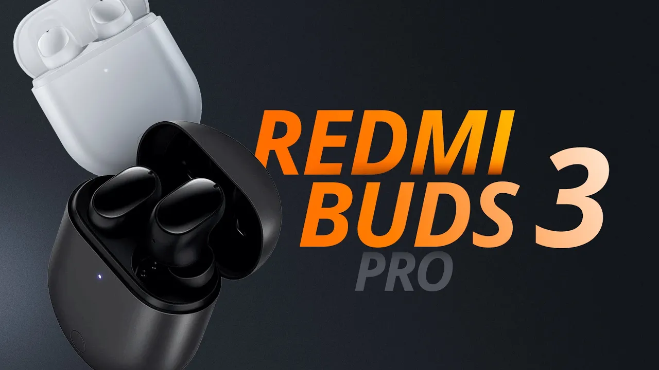 Redmi Buds 3 Pro: a Xiaomi acertou no preço e no conjunto [ANÁLISE/REVIEW]