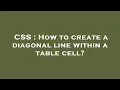 CSS How to create a diagonal line within a table cell
