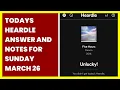 TODAYS HEARDLE ANSWER AND NOTES FOR SUNDAY MARCH 26