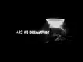 Download Lagu Are We Dreaming?
