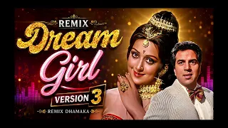 Dream Girl Remix Version 3 | New Hindi Remix Song 2026 | Retro Bollywood Remix | NEW REMIX DHAMAKA