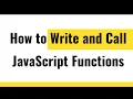 JavaScript Functions Practical Coding Example on How to write and Call JavaScript Functions