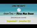 Download Lagu ฝนตกไหม - Three Man Down (Fon Tok Mai) [Indonesian Cover] | IND/ENG LYRIC