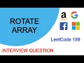 Rotate Array Interview Question Naive-Better-Optimal Approach 3 Solutions