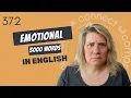 Download Lagu Learn English Vocabulary: “Emotional” -Definitions, Usage, Collocations, and Opposites 372/3000