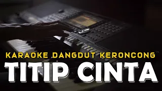 Download Titip Cintaku - Ona Sutra - Karaoke Dangdut Keroncong Indonesia MP3