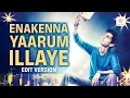 Download Lagu Enakenna Yaarum Illaye Song (Edit Version) | Anirudh Ravichander | Vignesh Shivan
