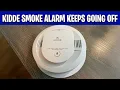 Kidde Smoke Alarm Keeps Going Off Fix Random Beeping False Alarms Chirping Fast