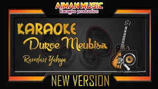 Download Karaoke Ramlan Yahya - Duroe Meubisa New Music Version 2020 | Karaoke Aceh Terbaru MP3
