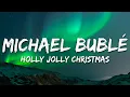 Download Lagu Michael Bublé - Holly Jolly Christmas (Lyrics)