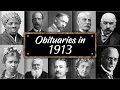 Obituary Famous Faces WE LOST in 1913