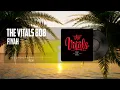 The Vitals 808 - Fiyah (Audio)