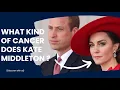 The Cancer Type Princess Kate Middleton Has