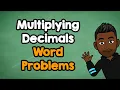 How to Multiply Decimals Word Problems