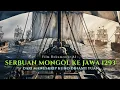 Film Dokumenter AI | Invasi Mongol 1293 | Sejarah Awal Kerajaan Majapahit