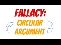 Circular Argument Logical Fallacies