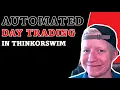 Automated Day Trading in ThinkorSwim ThinkScript Tutorials Part 4