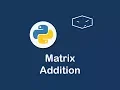 matrix addition in python