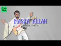 Download Lagu Masya Allah - Rhoma Irama HQ (Lirik Lagu)