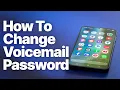 How to Change Voicemail Password on Android 2026 Guide Every Phone
