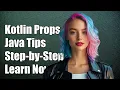 Using Kotlin Delegated Properties in Java A Step-by-Step Guide