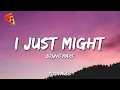Lagu I Just Might - Bruno Mars (Lyrics)
