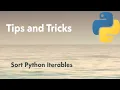 Python Tip Sort Python Iterables