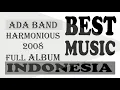 Download Lagu 004. [BEST MUSIC] INDONESIA - ADA BAND - HARMONIOUS 2008 FULL ALBUM