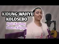 Download Lagu KIDUNG WAHYU KOLOSEBO - Syair Kanjeng Sunan Kalijaga (KOPLO VERSION COVER+lirik) Asli Joko