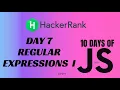 Day 7 Regular Expressions I 10 Days of Javascript
