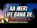 Lagu Aa Meri Life Bana De - Kamal Khan, Sunita Rao (karaoke version)