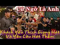 Lagu Cứ Ngỡ Là Anh - Khách Hát Theo Đầy Cảm Xúc - Cover@AkiKhoaOfficial